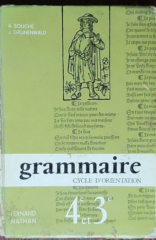 Grammaire Française. Leçons et Exercices. Cycle d'Orientation. Classe de Quatrième et Troisième: (Edition used in 4e cycle, 1965)