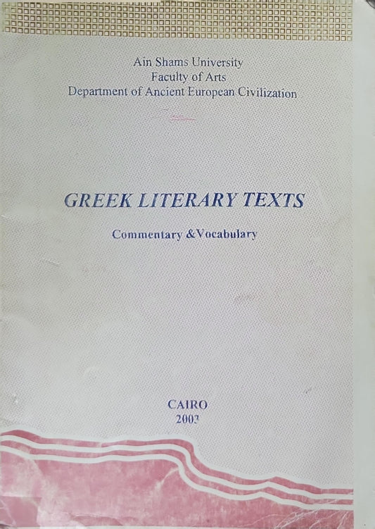 GREEK LITERARY TEXTS: Commentary & Vocabulary