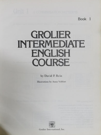 Grolier Intermediate English Course: Book 1 By David P. Rein