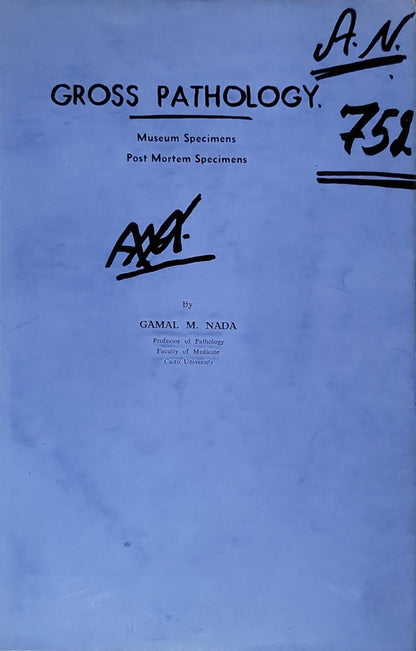 Gross Pathology.: Museum Specimens Post Mortem Specimens By Gamal M. Nada