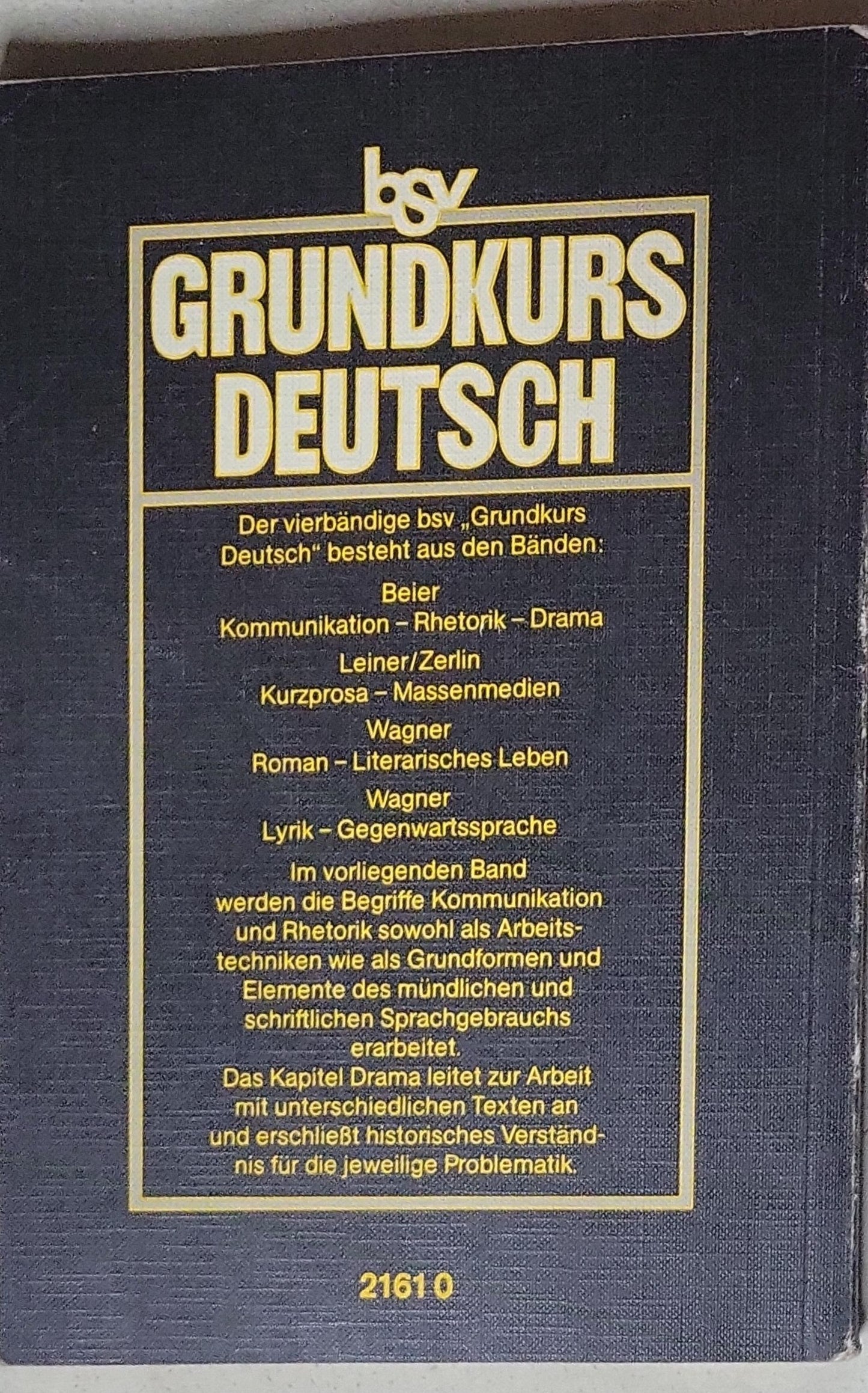 Grundkurs Deutsch: 1, Kommunikation, Rhetorik, Drama