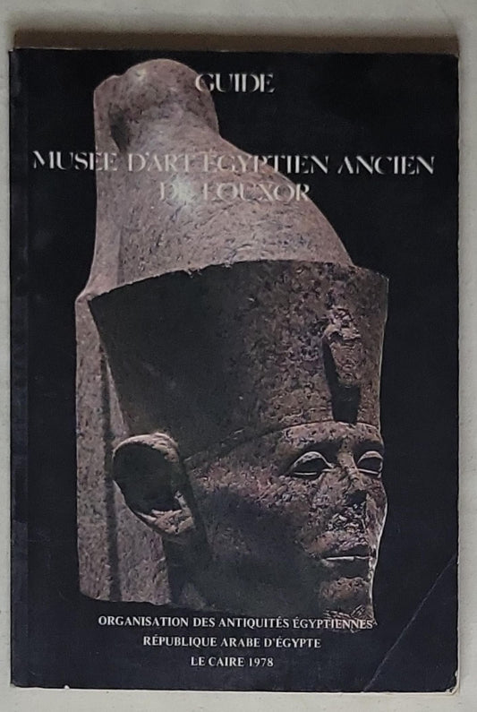 Guide: Musée d'art egyptien ancien de Louxor: Musée d'Art Egyptien Ancien de Louxor