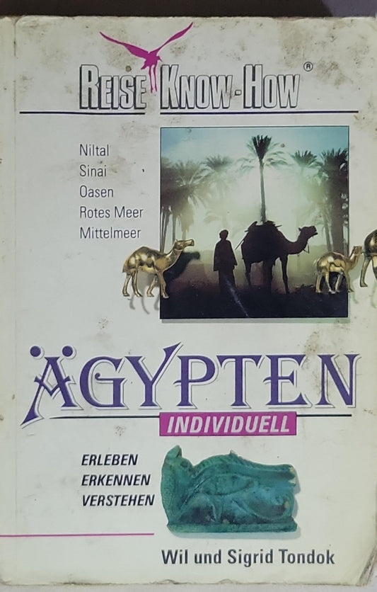Ägypten: und die Ägypter verstehen lernen, ihr Land und ihre Vergangenheit bewusst erleben.