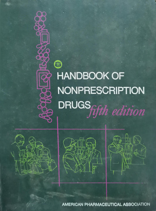 HANDBOOK OF NONPRESCRIPTION DRUGS By American Pharmaceutical Association