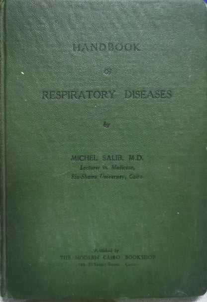 Handbook of Respiratory Diseases By Michel Salib, M.D.