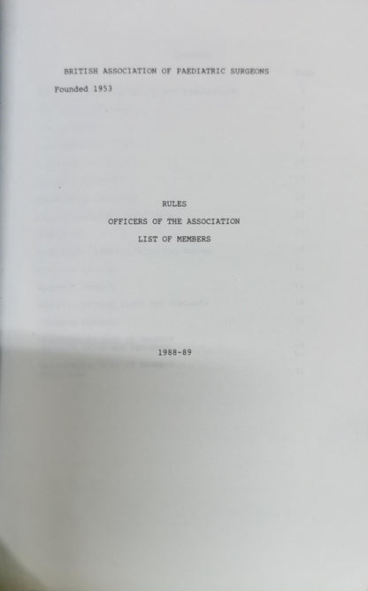 Handbook: Rules Officers of the Association List of Members (1988-89) By British Association of Paediatric Surgeons