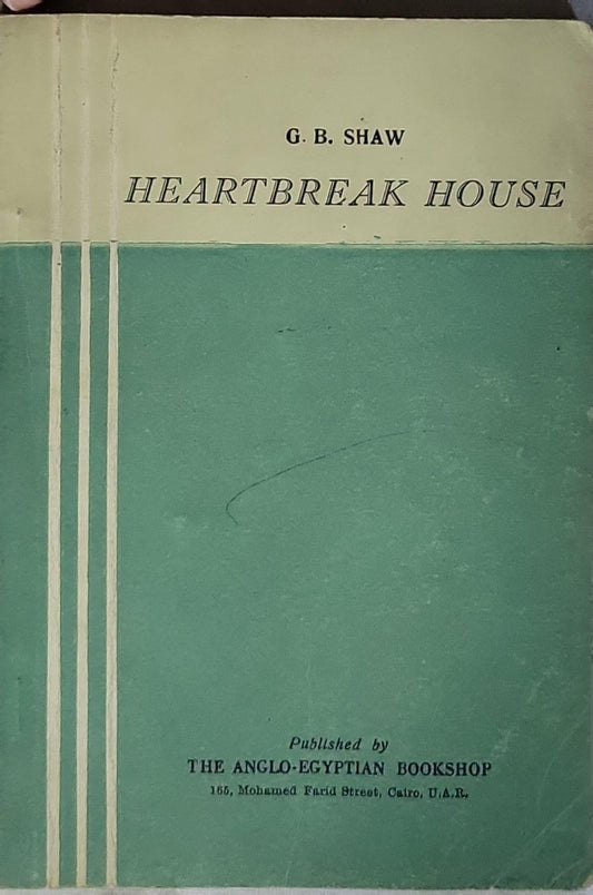 Heartbreak House By G. B. Shaw