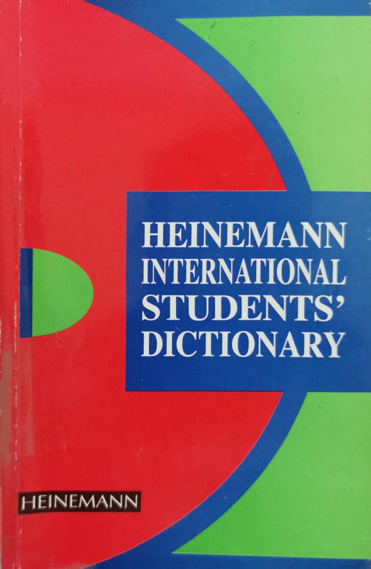 Heinemann International Students' Dictionary By Christina Ruse and Elana Katz
