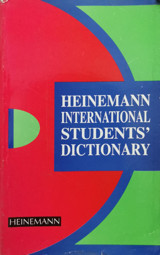 HEINEMANN INTERNATIONAL STUDENTS' DICTIONARY