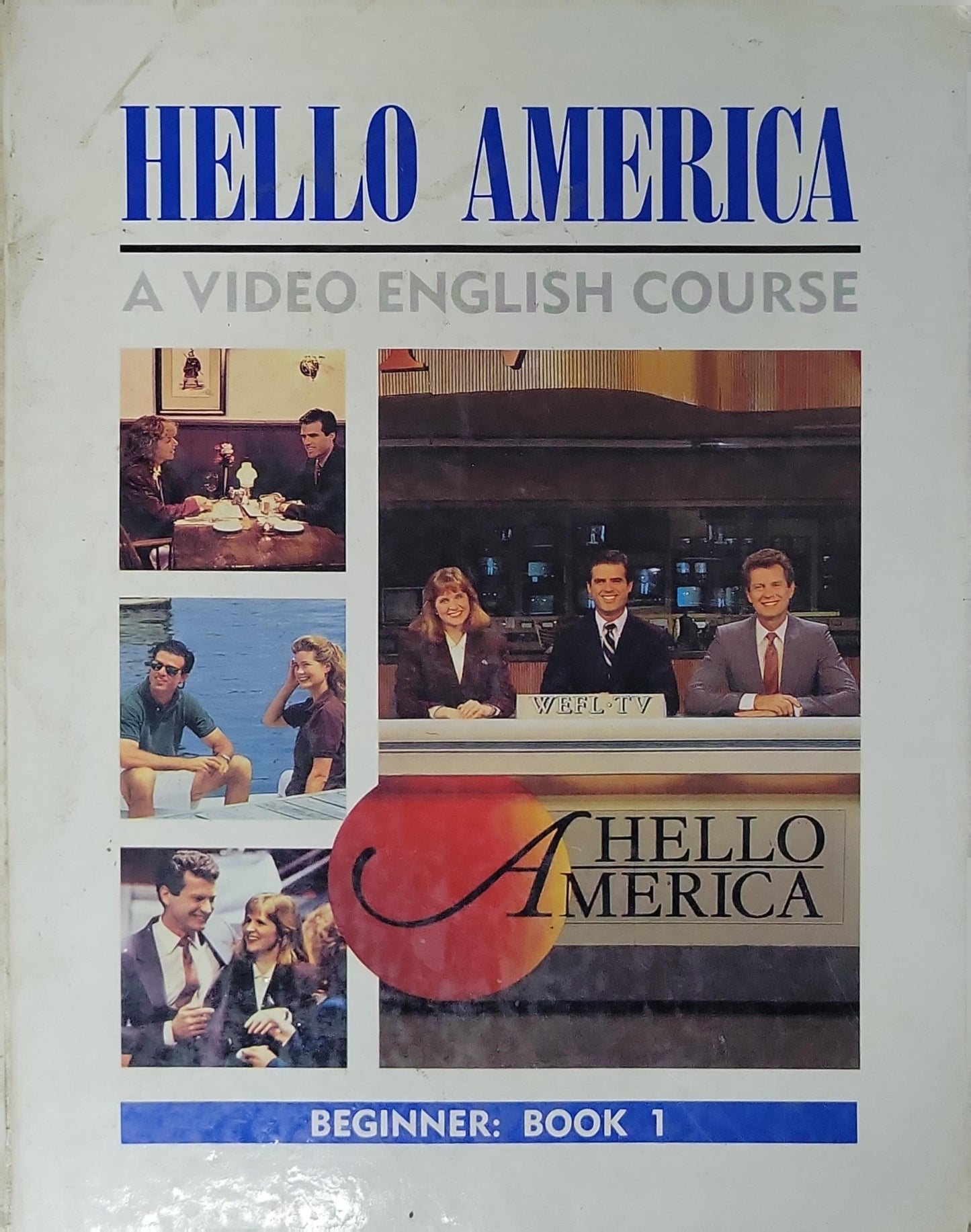 Hello America: A Video English Course: Beginner: Book 1 By Pamela Breyer and Jann Huizenga and Victoria Kimbrough and Susan Stempleski