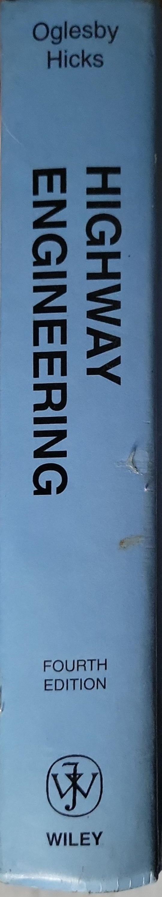 Highway Engineering By Clarkson H. Oglesby and R. Gary Hicks