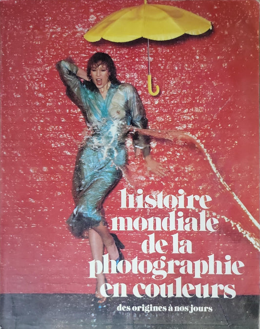 Histoire mondiale de la photographie en couleurs: des origines