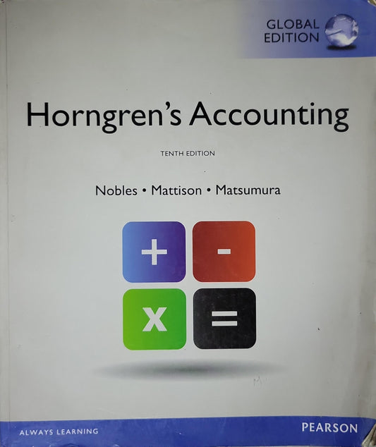 Horngren's Accounting By Nobles and Mattison and Matsumura