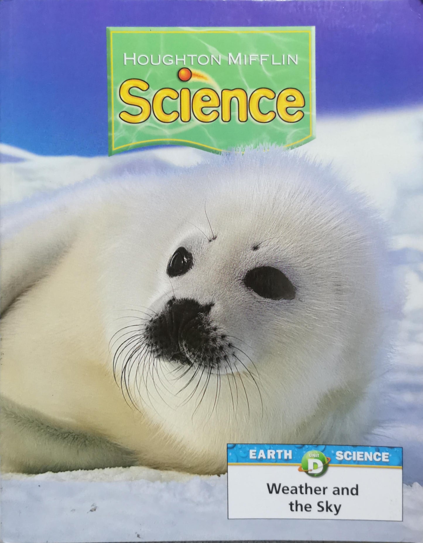 Houghton Mifflin Science: Unit D: Weather and the Sky