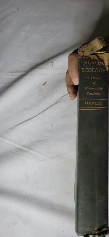 HUMAN ECOLOGY: A THEORY OF COMMUNITY STRUCTURE By AMOS H. HAWLEY