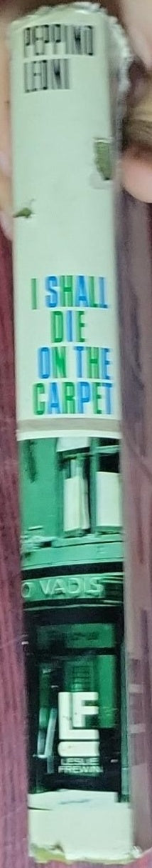 I Shall Die On the Carpet: (no subtitle listed for this edition)