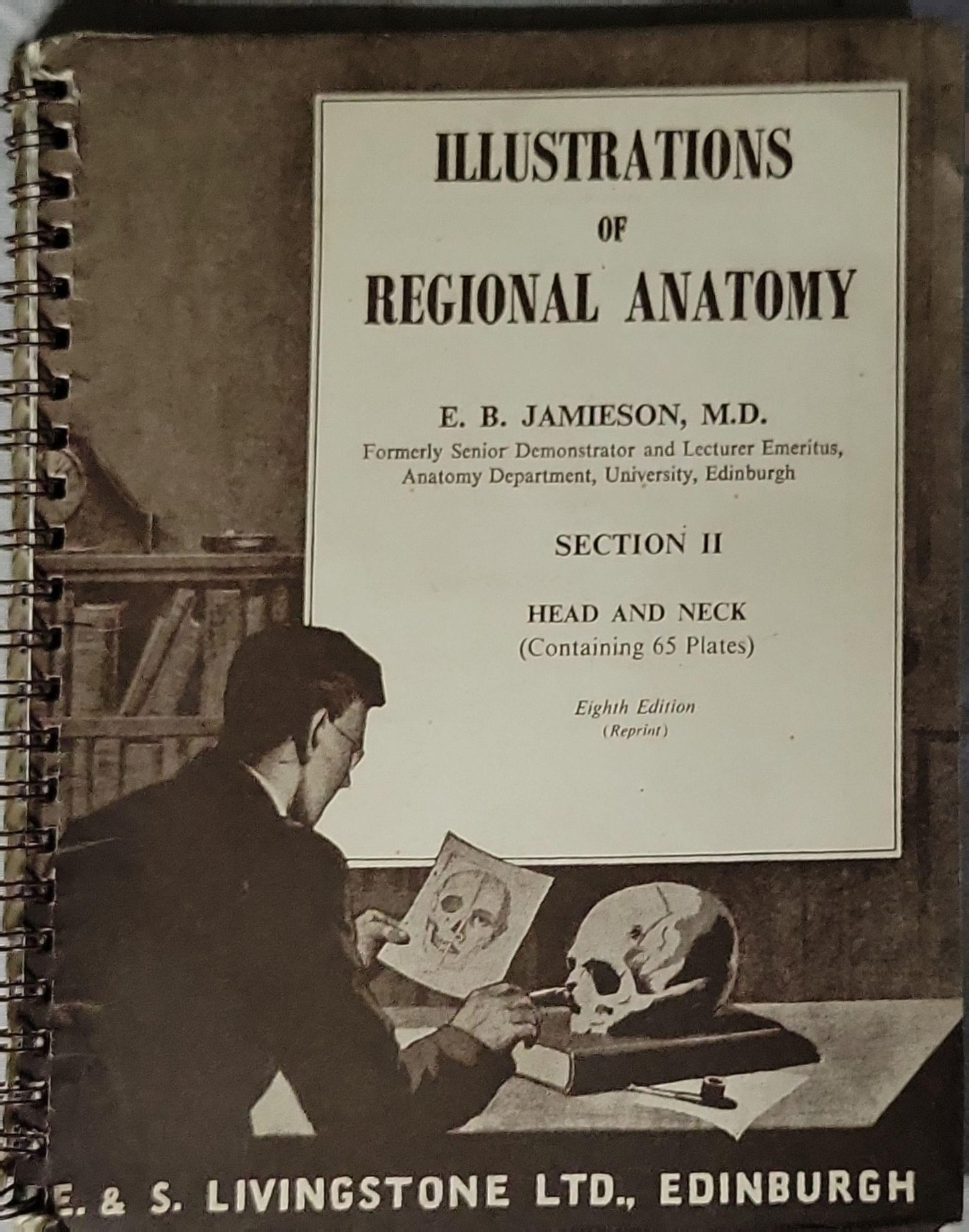Illustrations of Regional Anatomy: Section II Head and Neck (Containing 65 Plates) By E. B. Jamieson, M.D.