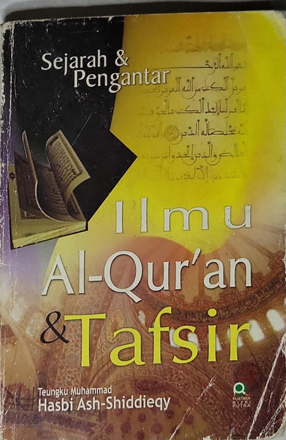 Ilmu Al-Qur'an & Tafsir By Teungku Muhammad Hasbi Ash-Shiddieqy