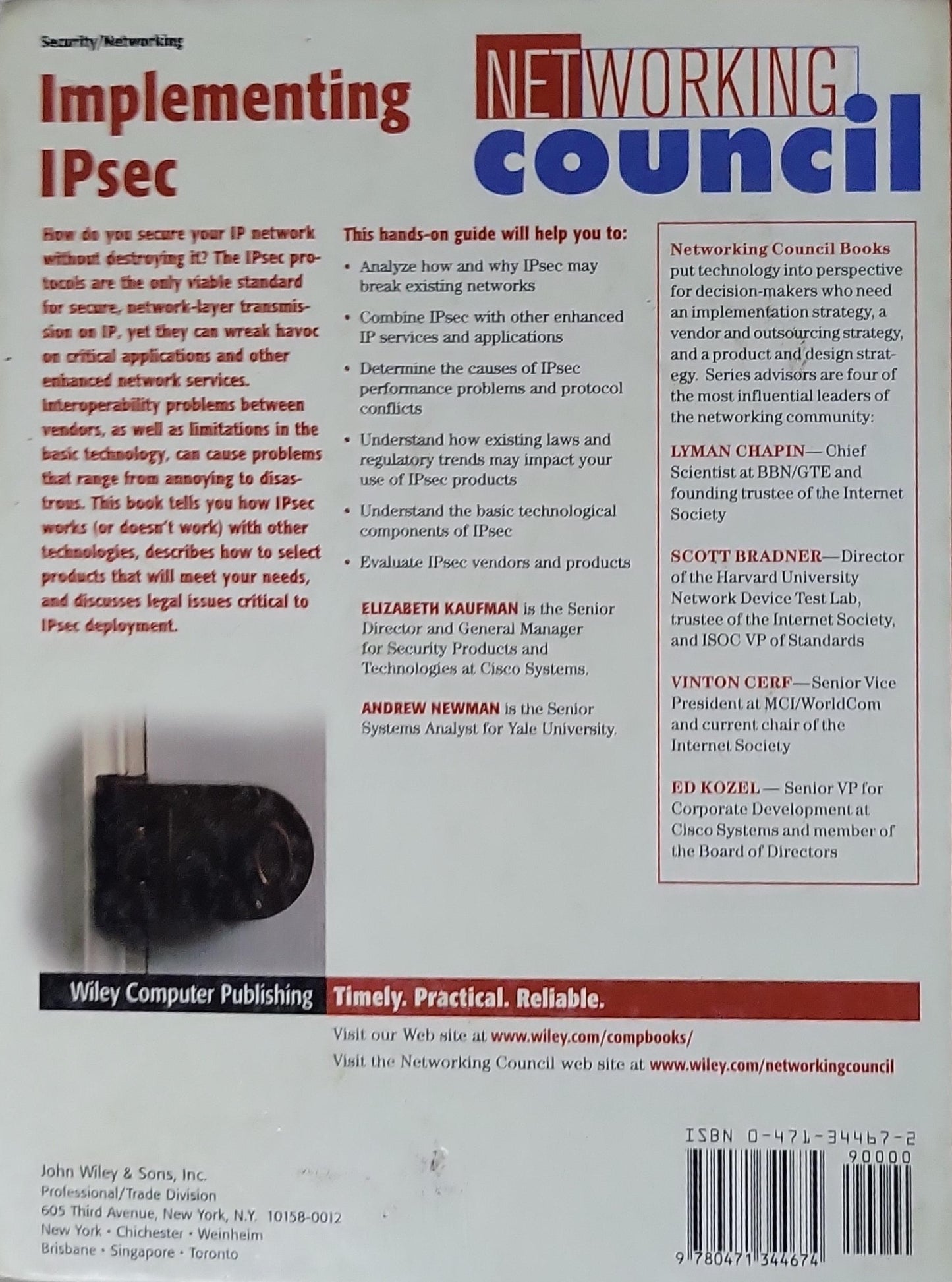 Implementing IPsec: Making Security Work on VPNs, Intranets, and Extranets By Elizabeth Kaufman and Andrew Newman