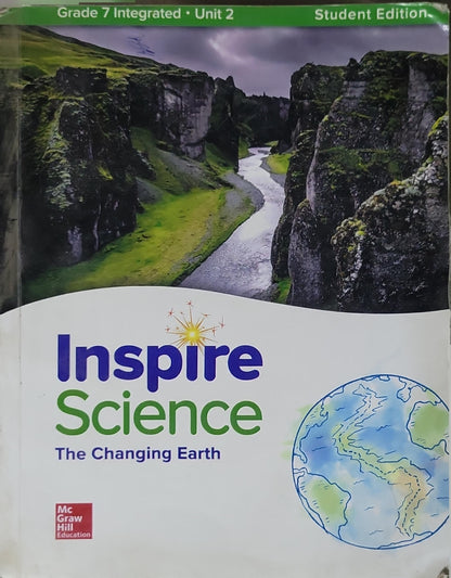 Inspire Science: The Changing Earth By McGraw-Hill Education