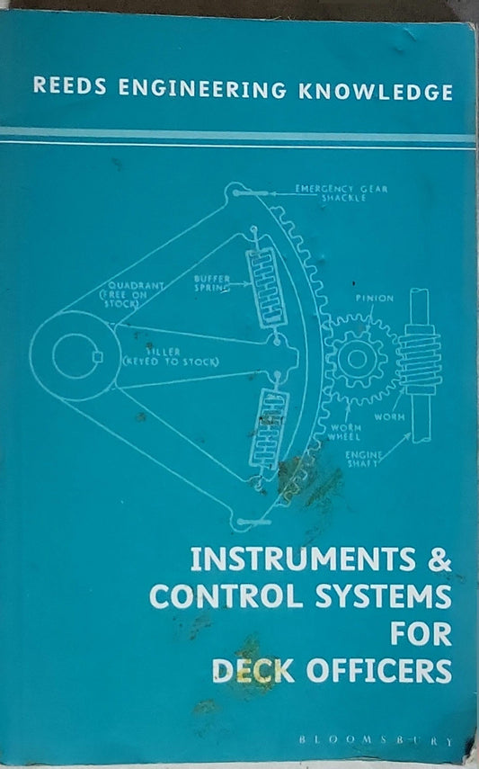 Instruments and Control Systems for Deck Officers: Reeds Professional (5th edition) By William Embleton and Thomas Morton (Illustrator)