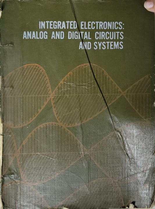 Integrated Electronics: Analog and Digital Circuits and Systems