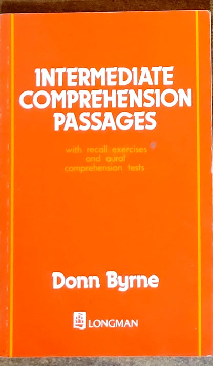 INTERMEDIATE COMPREHENSION PASSAGES: with recall exercises and aural comprehension tests