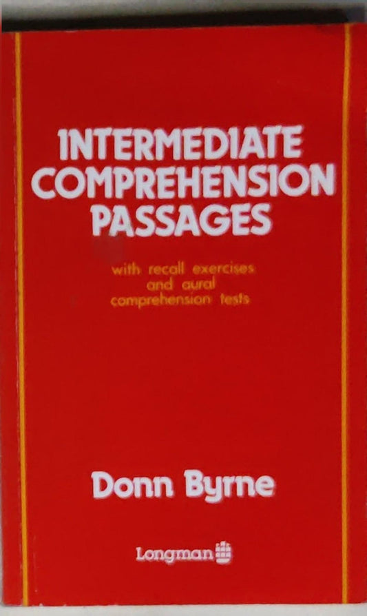 Intermediate Comprehension Passages: with recall exercises and aural comprehension tests