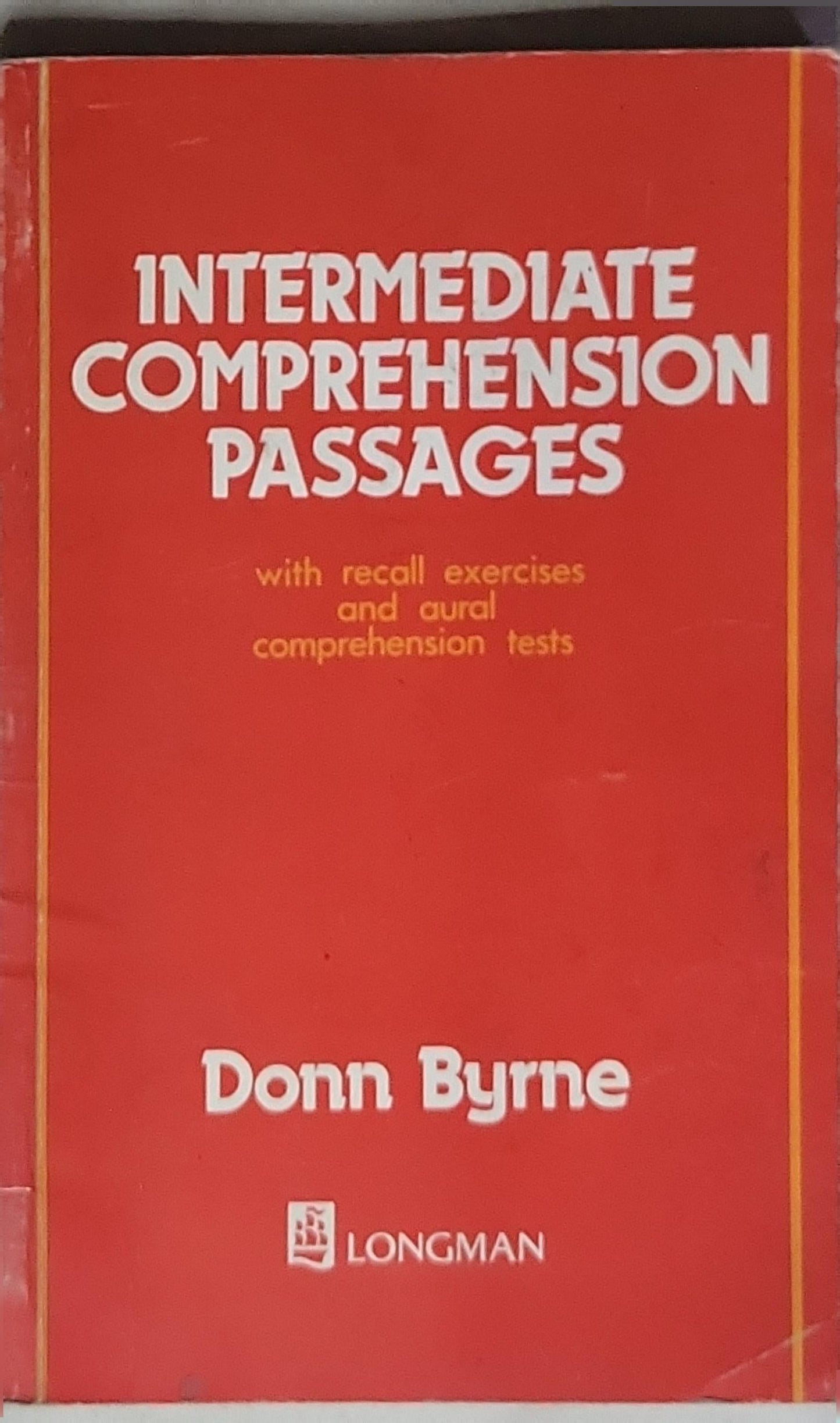 Intermediate Comprehension Passages: with recall exercises and aural comprehension tests