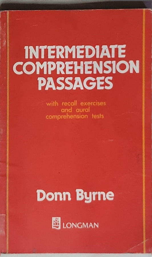 Intermediate Comprehension Passages: with recall exercises and aural comprehension tests