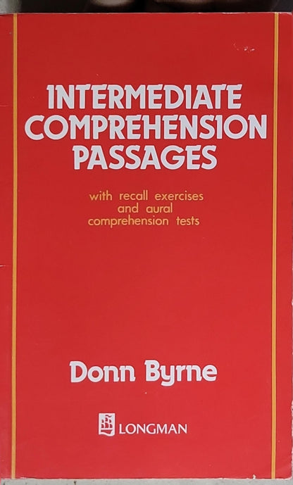 Intermediate Comprehension Passages: with recall exercises and aural comprehension tests