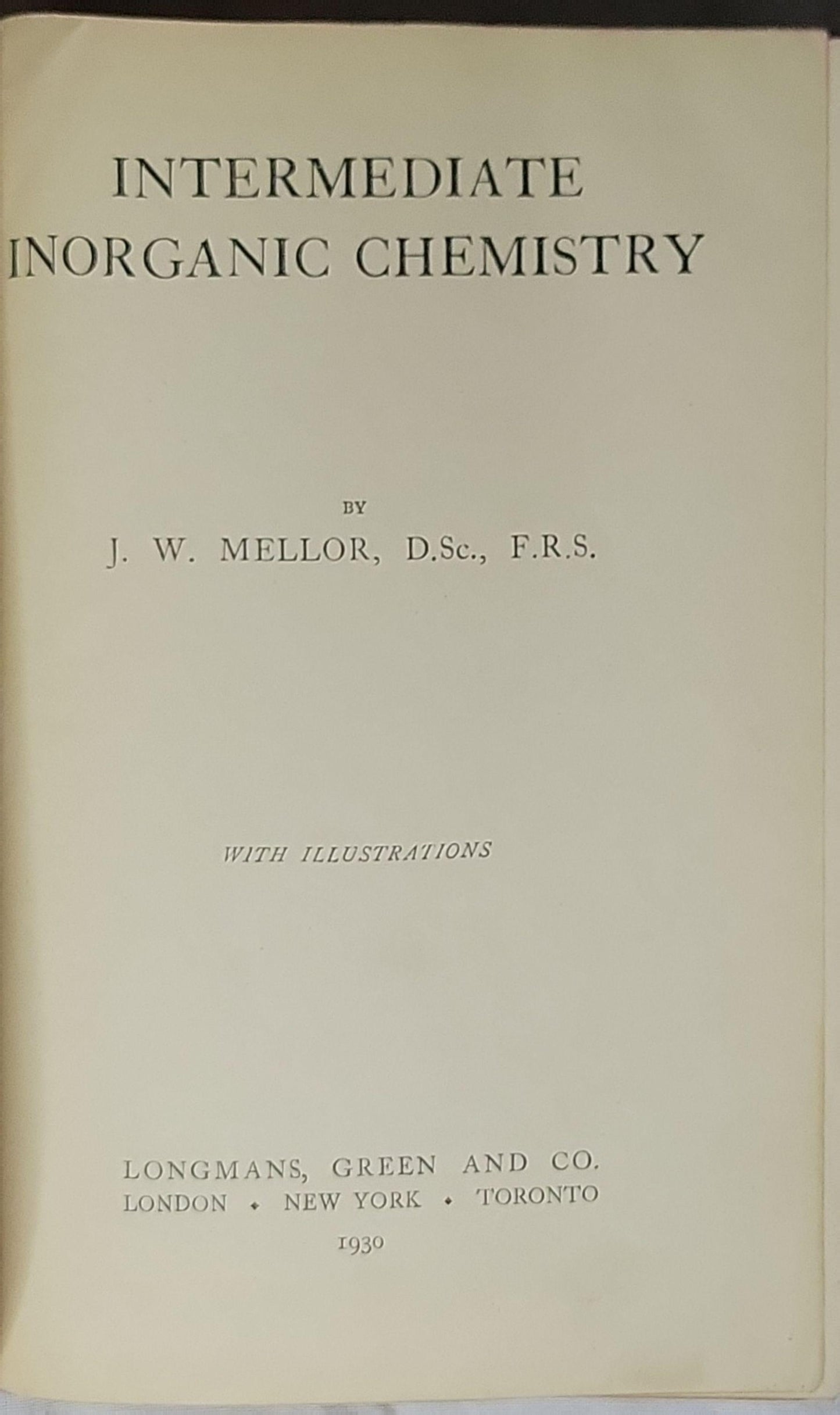Intermediate Inorganic Chemistry By J. W. Mellor, D.Sc., F.R.S.