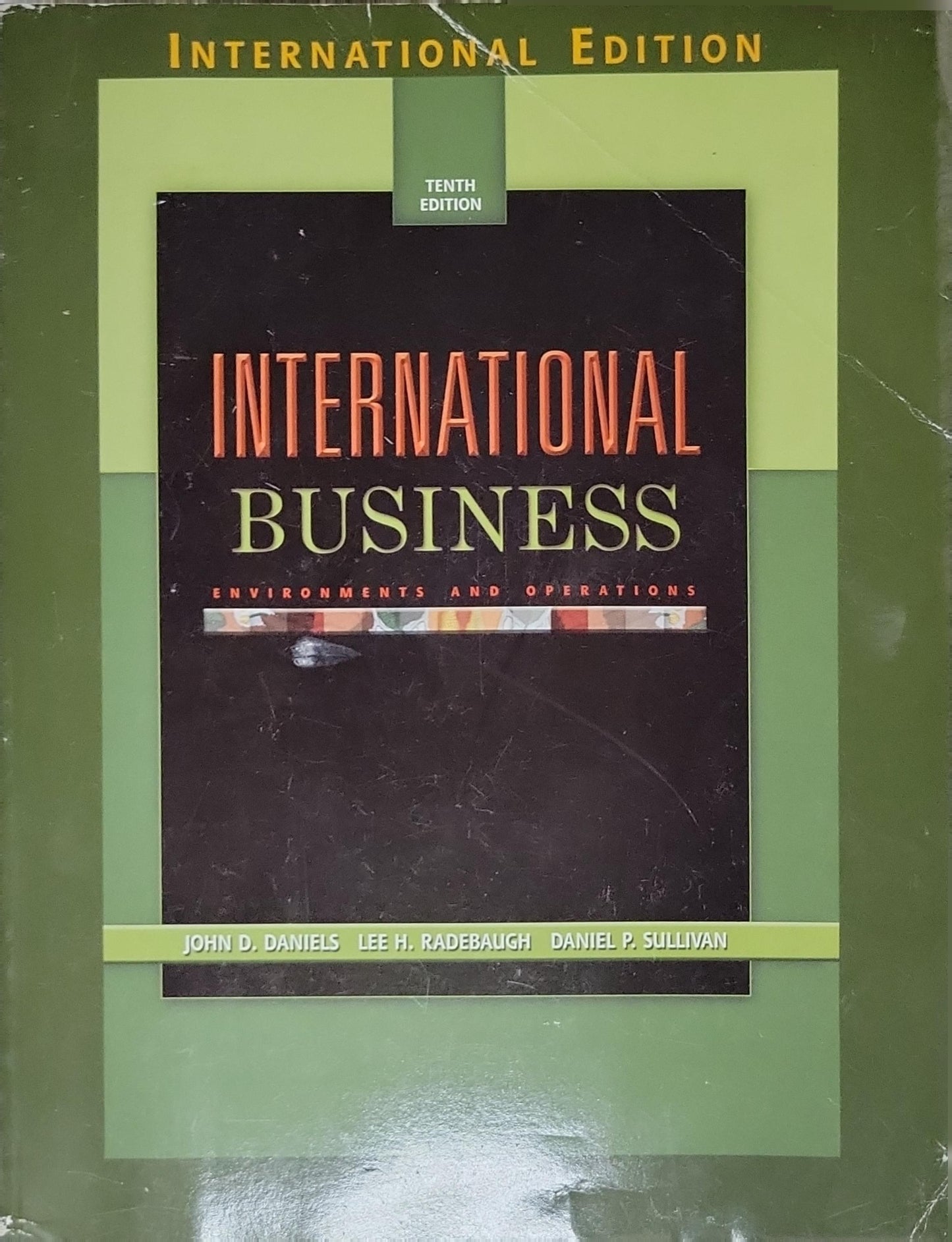 International: Business By John D. Daniels and Lee H. Radebaugh and Daniel P. Sullivan