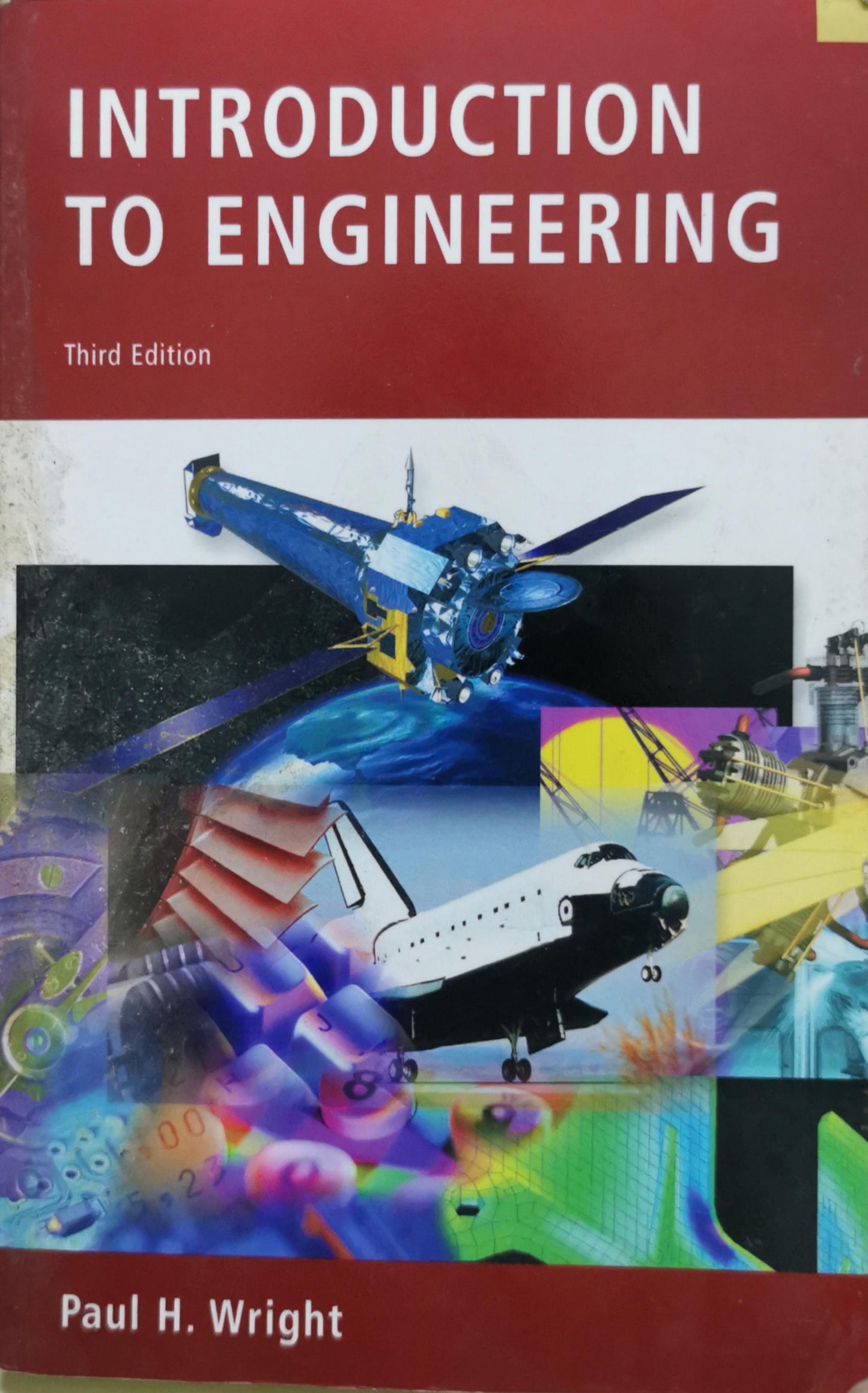 Introduction to Engineering: Third Edition By Paul H. Wright