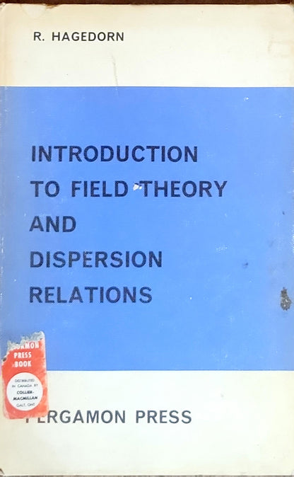Introduction to Field Theory and Dispersion Relations