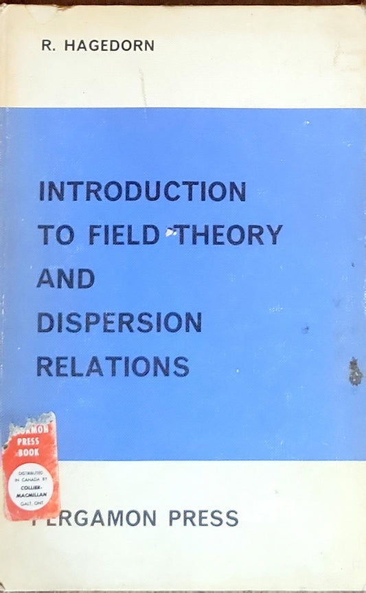 Introduction to Field Theory and Dispersion Relations