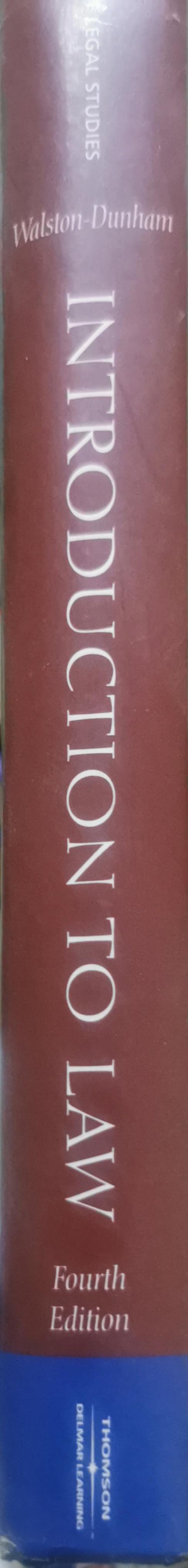 Introduction to Law: Fourth Edition By Beth Walston-Dunham