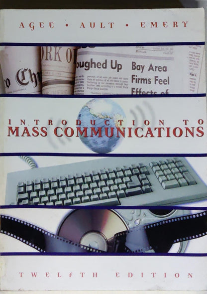 Introduction to Mass Communications: Twelfth Edition