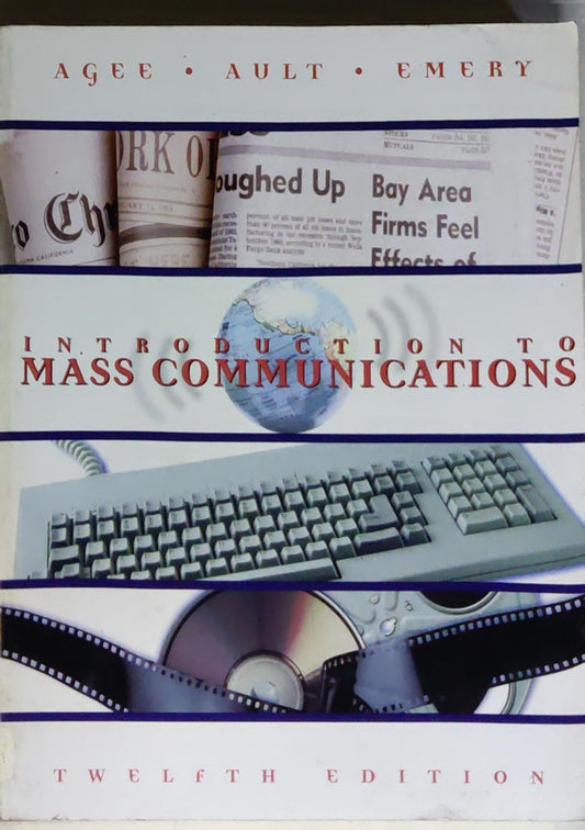 Introduction to Mass Communications: Twelfth Edition
