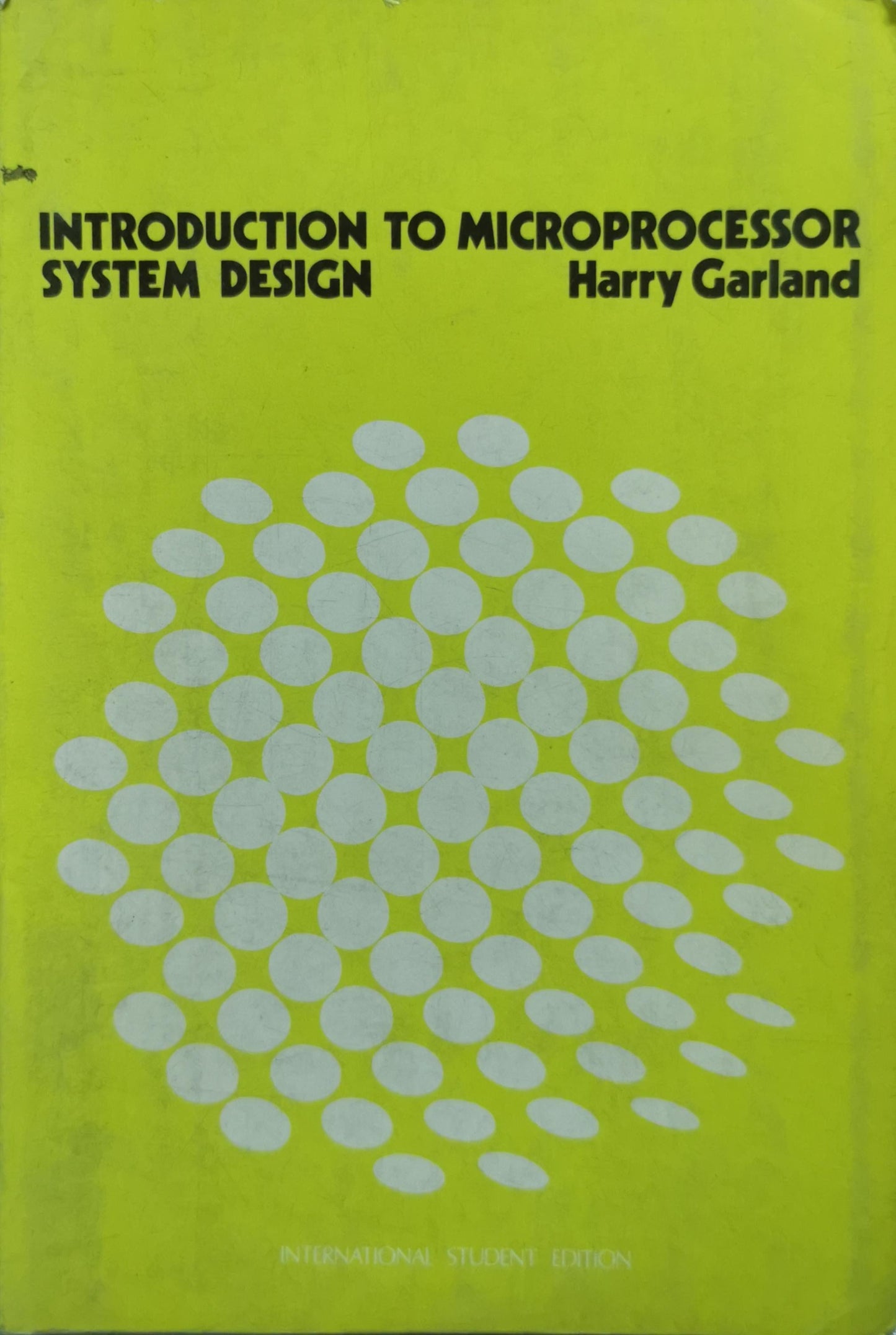 Introduction to Microprocessor System Design By Harry Garland
