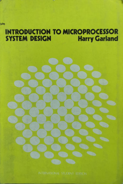 Introduction to Microprocessor System Design By Harry Garland