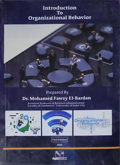 Introduction To Organizational Behavior By Dr. Mohamed Fawzy El-Bardan