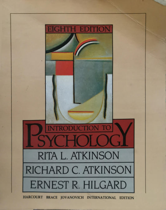 Introduction to Psychology By Rita L. Atkinson and Richard C. Atkinson and Ernest R. Hilgard