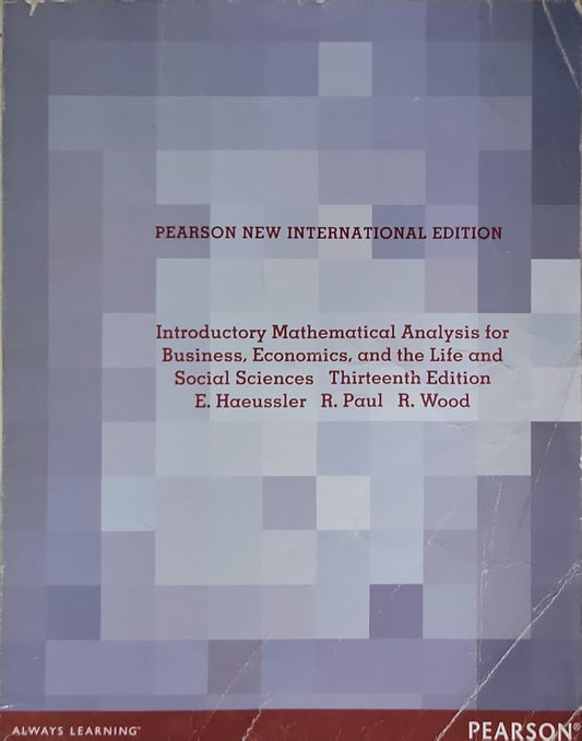 Introductory Mathematical Analysis for Business, Economics, and the Life and Social Sciences: For Business, Economics, and the Life and Social Sciences