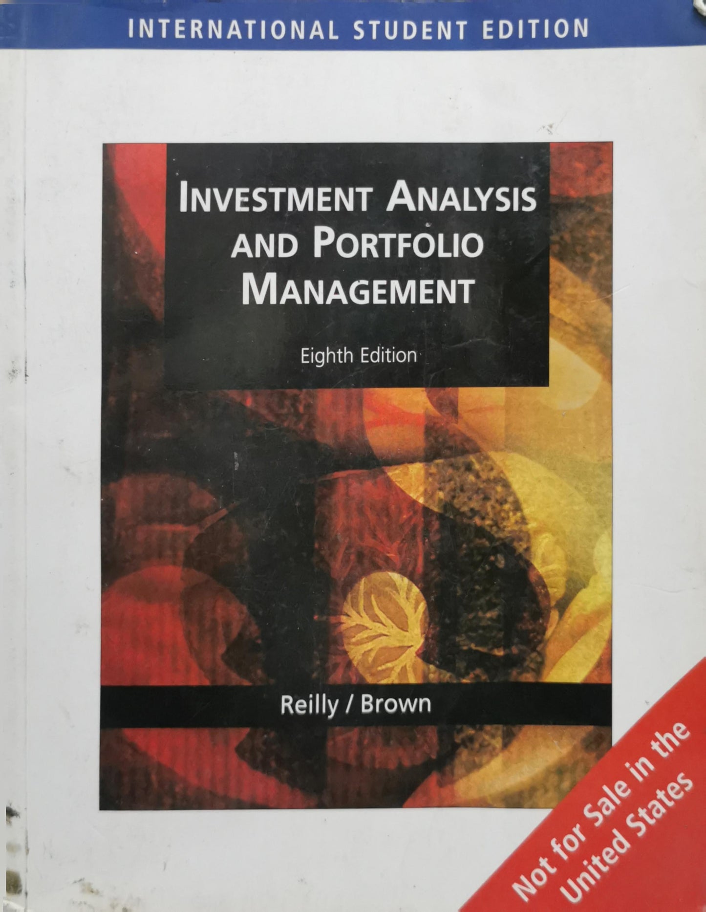 Investment Analysis and Portfolio Management: Eighth Edition By Reilly and Browne