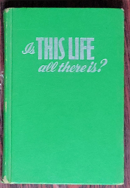 Is This Life All There Is?