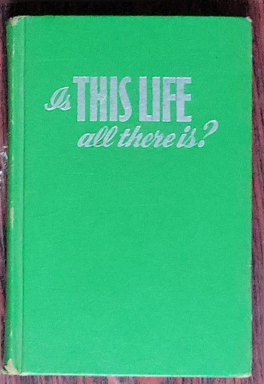 Is This Life All There Is?