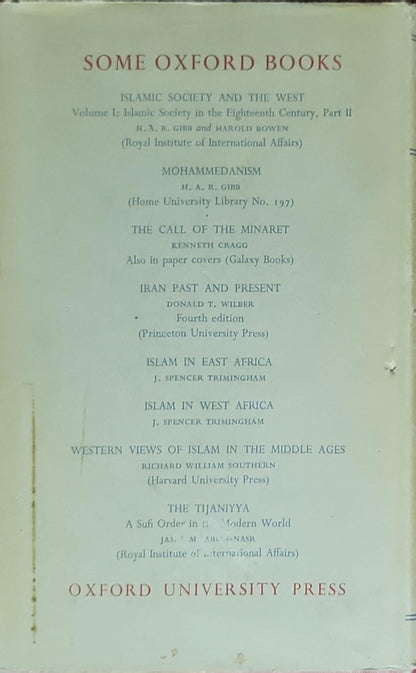 Islamic Society and the West: A Study of the Impact of Western Civilisation on Muslim Culture in the Near East Vol 1