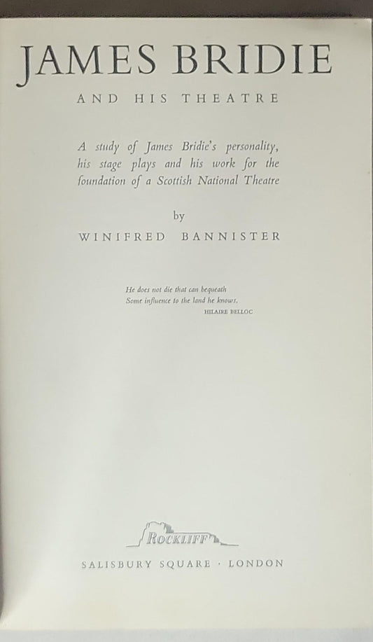 James Bridie and His Theatre: A study of James Bridie's personality, his stage plays and his work for the foundation of a Scottish National Theatre