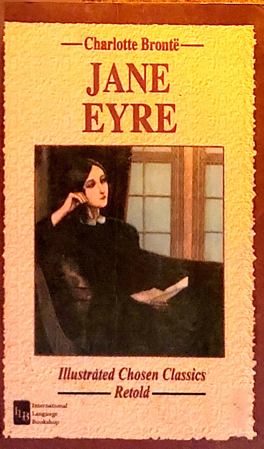 Jane Eyre: Illustrated Chosen Classics